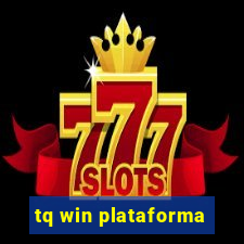 tq win plataforma